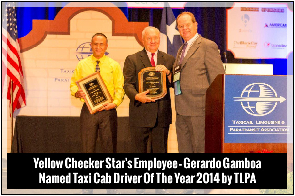 Yellow Checker Star's Employee - Gerardo Gamboa - Named Taxi Cab Driver Of The Year 2014 by TLPA