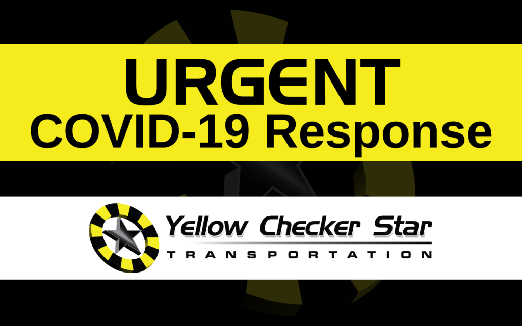 Urgent-COVID-19 Response by Yellow Checker Star Transportation ycstrans